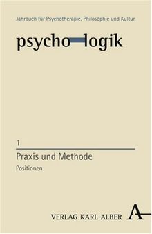 Praxis und Methode: Positionen