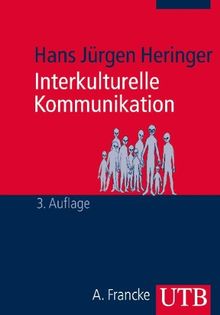 Interkulturelle Kommunikation: Grundlagen und Konzepte