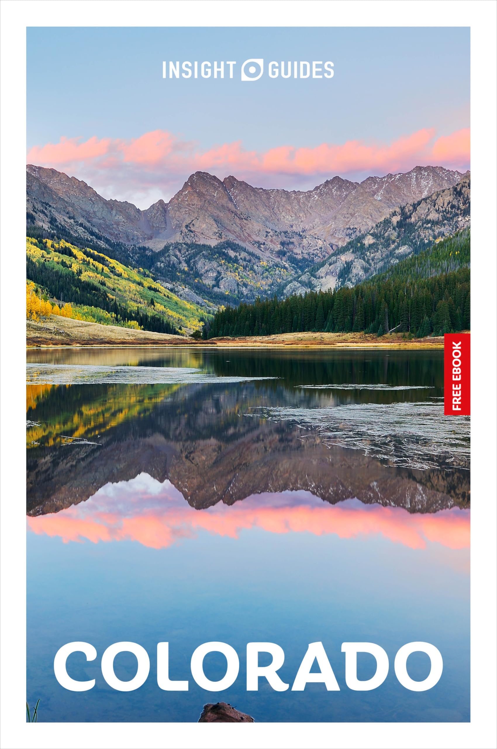 Nicky Leach Insight Guides Colorado, Travel Guide With EBook, Travel Guide With Free Ebook