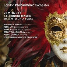 Zemlinsky a Florentine Tragedy & Six Maeterlinck S