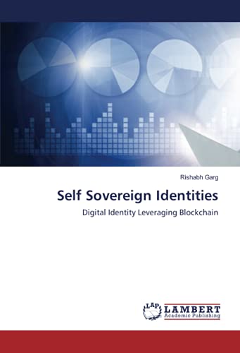 Self Sovereign Identities: Digital Identity Leveraging Blockchain