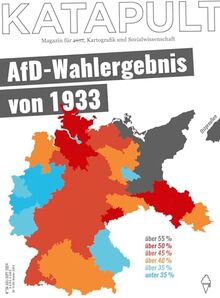 KATAPULT Magazin Ausgabe 34: AfD-Wahlergebnis von 1933