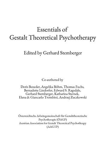 Essentials of Gestalt Theoretical Psychotherapy