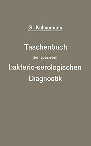 Taschenbuch der speziellen bakterio-serologischen Diagnostik