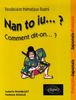 Nan to iu... ? : vocabulaire thématique illustré français-japonais, japonais-français