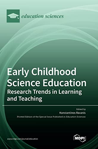 Early Childhood Science Education: Research Trends in Learning and Teaching