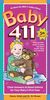 Baby 411: Clear Answers & Smart Advice for Your Baby's First Year (Baby 411: Clear Answers and Smart Advice for Your Baby's First Year)
