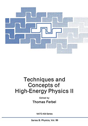 Techniques and Concepts of High-Energy Physics Ii (Nato Science Series B:, 99, Band 99)