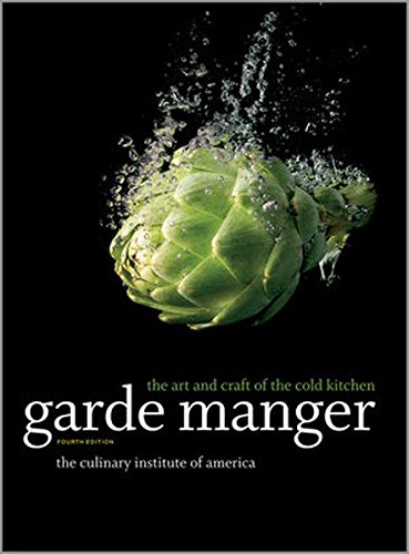 Garde Manger: The Art and Craft of the Cold Kitchen (Culinary Institute of America)