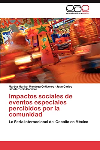 Impactos sociales de eventos especiales percibidos por la comunidad: La Feria Internacional del Caballo en México