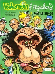 Valentin fait le singe