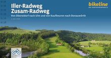 Iller-Radweg • Zusam-Radweg: Von Oberstdorf nach Ulm und von Kaufbeuren nach Donauwörth, 275 km, 1:50.000 (Bikeline Radtourenbücher)