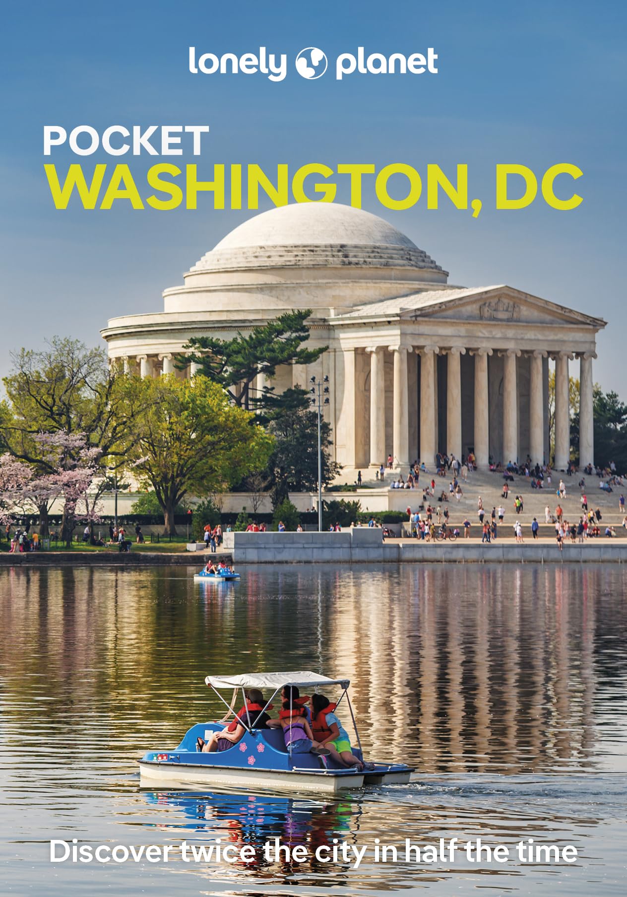Pocket Washington, DC : discover twice the city in half the time