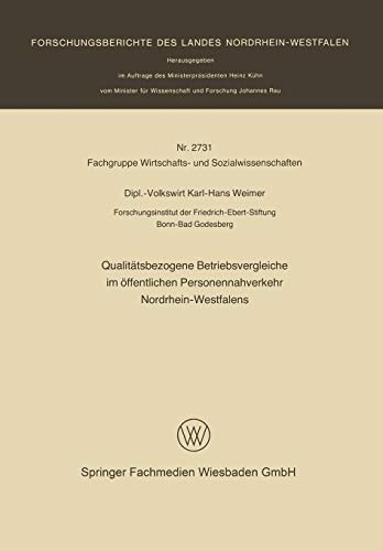 Qualitätsbezogene Betriebsvergleiche im öffentlichen Personennahverkehr Nordrhein-Westfalens (Forschungsberichte des Landes Nordrhein-Westfalen, 2731, Band 2731)