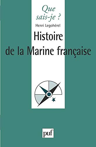 Histoire De La Marine Française (que Sais-je?)