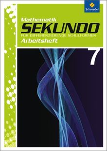 Sekundo: Mathematik für differenzierende Schulformen - Ausgabe 2009: Arbeitsheft 7