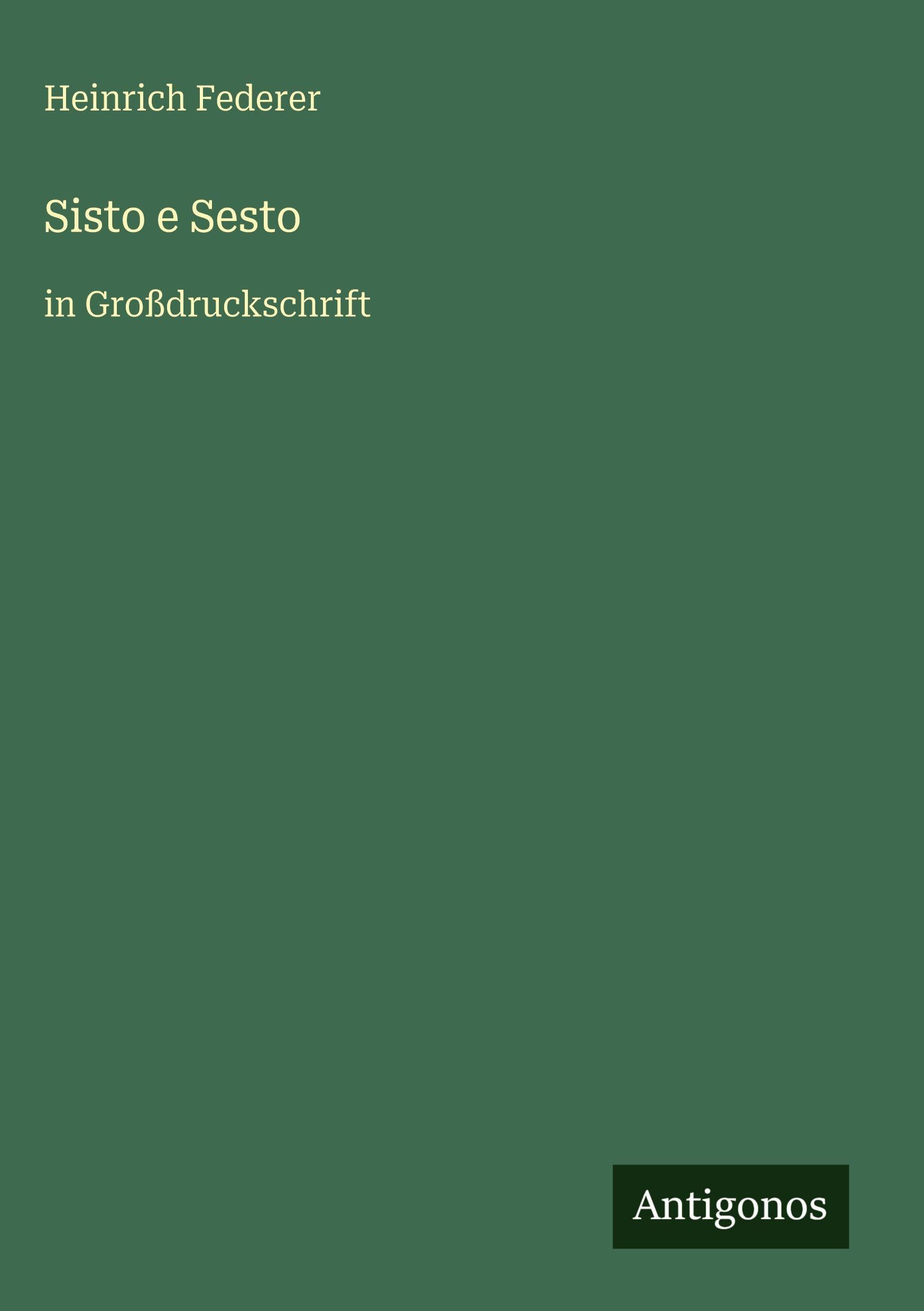 Sisto e Sesto: in Großdruckschrift