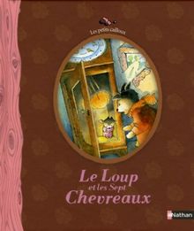 Le loup et les sept chevreaux : conte de Grimm