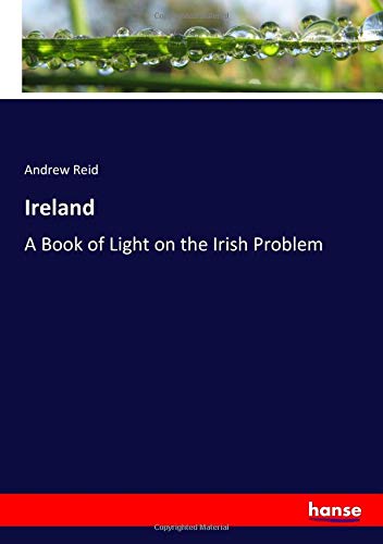 Ireland: A Book of Light on the Irish Problem
