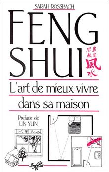 Feng Shui : l'art de mieux vivre dans sa maison