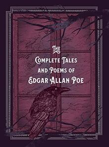 The Complete Tales & Poems of Edgar Allan Poe: Timeless Classics