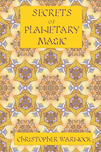 Christopher Warnock Secrets Of Planetary Magic 3rd Edition