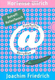 PinkMuffin@BerryBlue, Band 6: PinkMuffin@BerryBlue. Betreff: RollenTausch