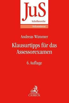 Klausurtipps für das Assessorexamen (JuS-Schriftenreihe/Referendariat)