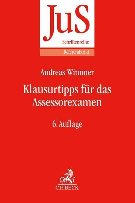 Klausurtipps für das Assessorexamen (JuS-Schriftenreihe/Referendariat)