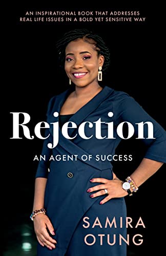 Rejection: An Agent of Success