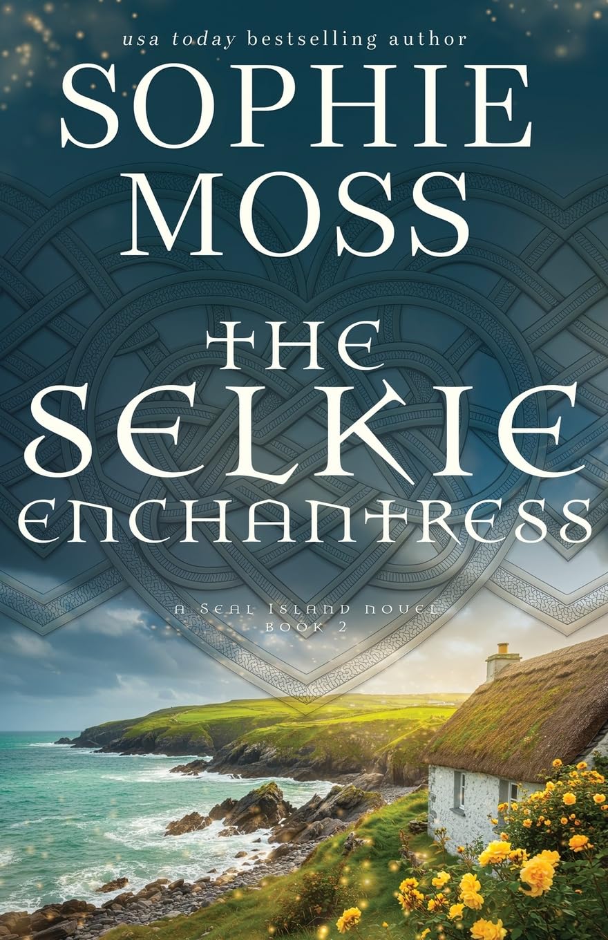 The Selkie Enchantress (A Seal Island Novel, Band 2)