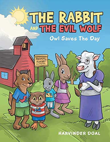 The Rabbit and the Evil Wolf: Owl Saves the Day