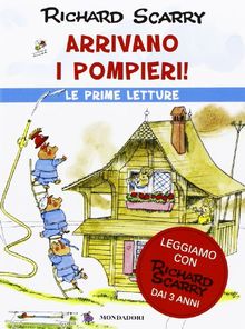 Arrivano i pompieri!