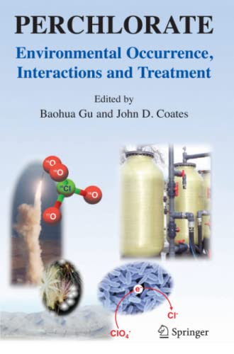 Perchlorate: Environmental Occurrence, Interactions and Treatment