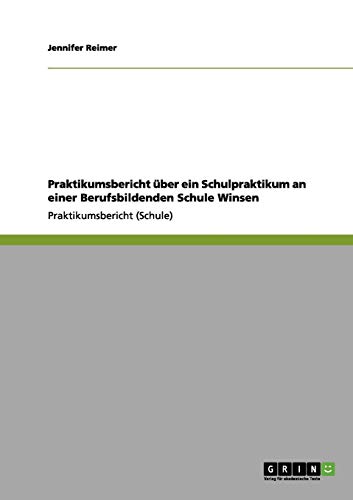 Praktikumsbericht über ein Schulpraktikum an einer Berufsbildenden Schule Winsen