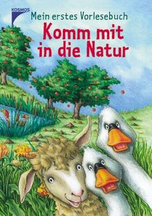 Mein erstes Vorlesebuch. Komm mit in die Natur
