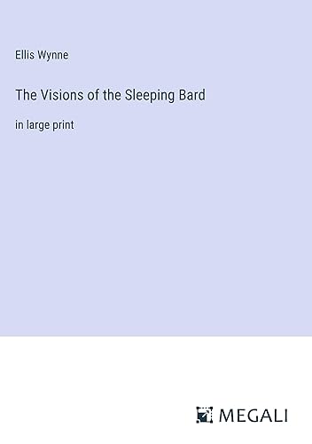 The Visions of the Sleeping Bard: in large print