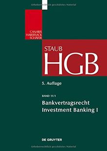 Handelsgesetzbuch: Bankvertragsrecht 1: Investment Banking 1 (Großkommentare der Praxis)