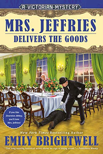 Mrs. Jeffries Delivers the Goods (A Victorian Mystery, Band 37)