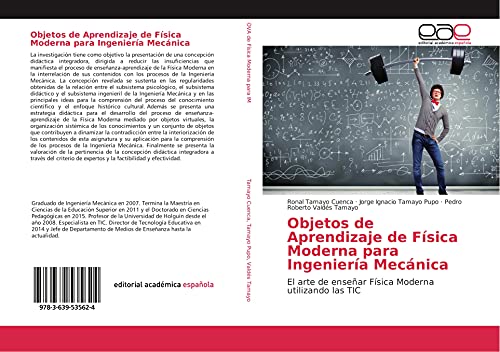 Objetos de Aprendizaje de Física Moderna para Ingeniería Mecánica: El arte de enseñar Física Moderna utilizando las TIC