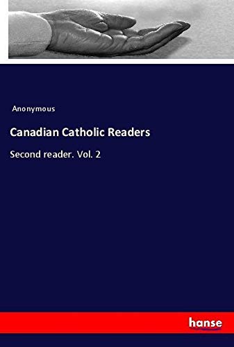 Canadian Catholic Readers: Second reader. Vol. 2