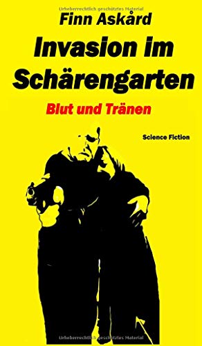 Invasion im Schärengarten: Blut und Tränen