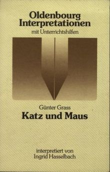 Oldenbourg Interpretationen, Bd.36, Katz und Maus