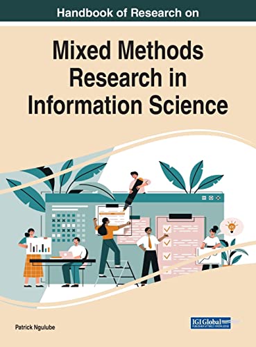 Handbook of Research on Mixed Methods Research in Information Science (Advances in Knowledge Acquisition, Transfer, and Management)
