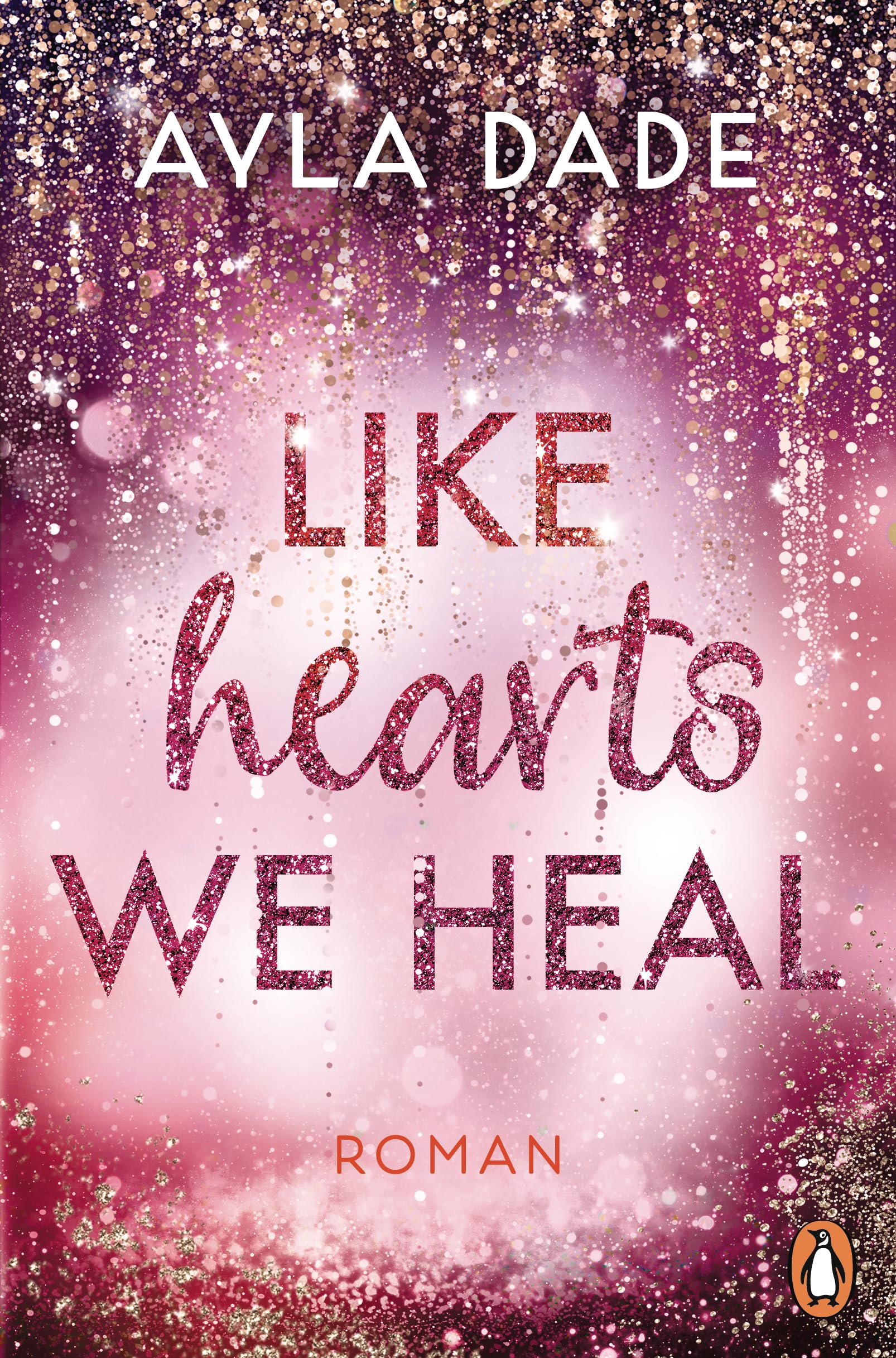 Like Hearts We Heal: Roman - Paisley & Knox: Das große Finale der berührenden Bestsellerreihe – mit Charakterkarte in limitierter Auflage (Die Winter-Dreams-Reihe, Band 6)