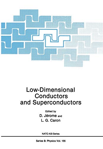 Low-Dimensional Conductors and Superconductors (Nato Science Series B:, 155, Band 155)