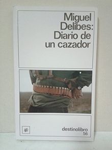 Diario De UN Cazador ((2) Destinolibro)