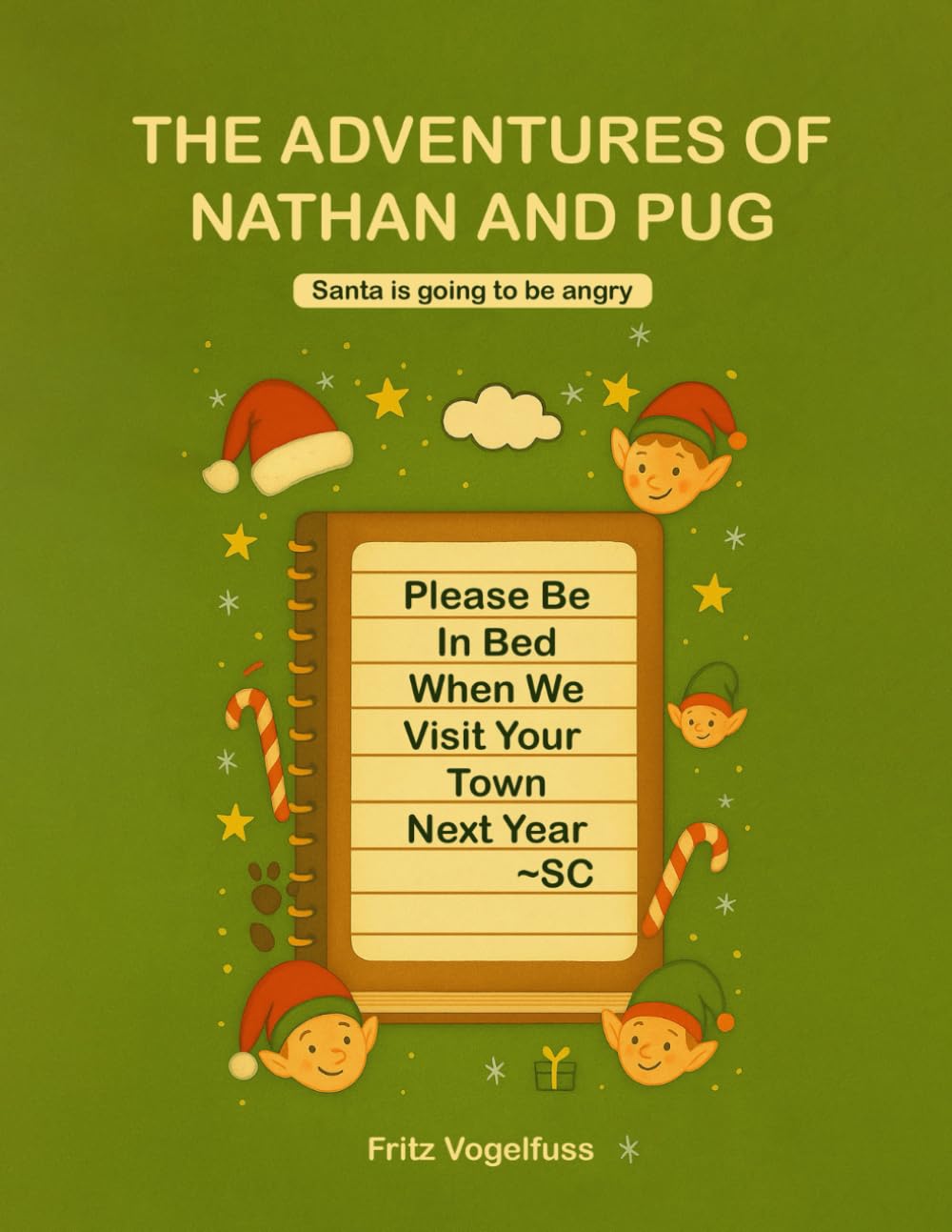 The Adventures of Nathan and Pug: Santa is going to be angry