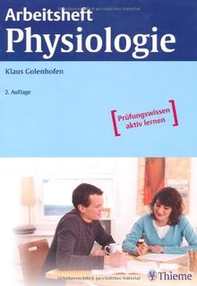 Arbeitsheft Physiologie: Prüfungswissen aktiv lernen