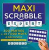 Maxi Scrabble expert : 300 parties + de 1.000 mots à découvrir : trouverez-vous les meilleurs ?